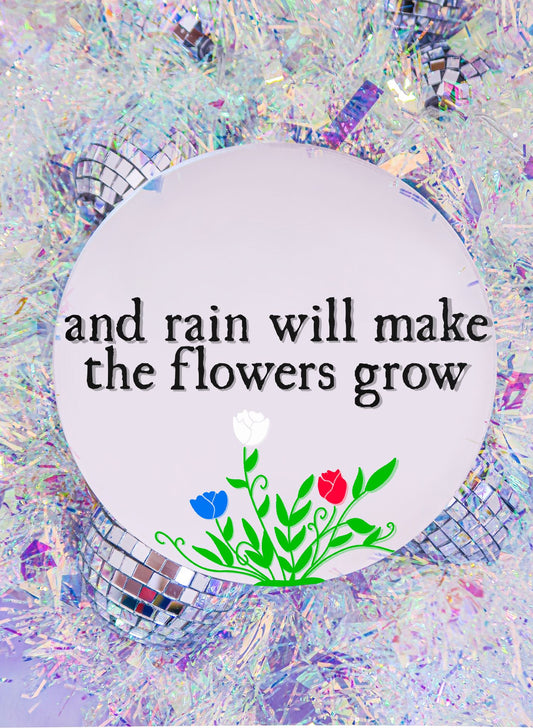 Rain Will Make The Flowers Grow - Les Misérables Mirror