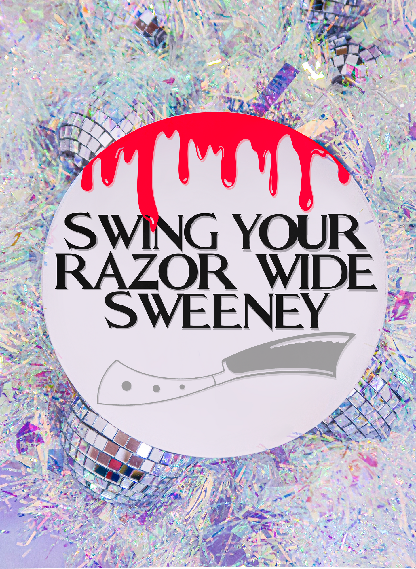 Swing Your Razor Wide - Sweeney Todd Mirror