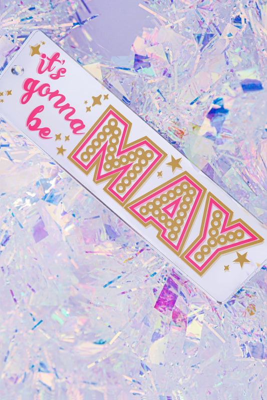 Gonna Be May - & Juliet Bookmark