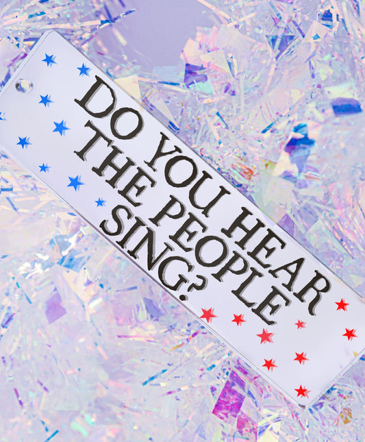 Do You Hear The People Sing? - Les Miserables Musical Bookmark