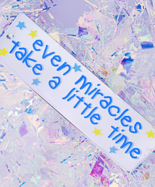 Miracles Take a Little Time - Matilda the Musical Bookmark