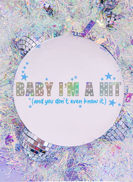 Baby I'm A Hit - Everybody's Talking About Jamie Mirror